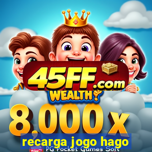 recarga jogo hago